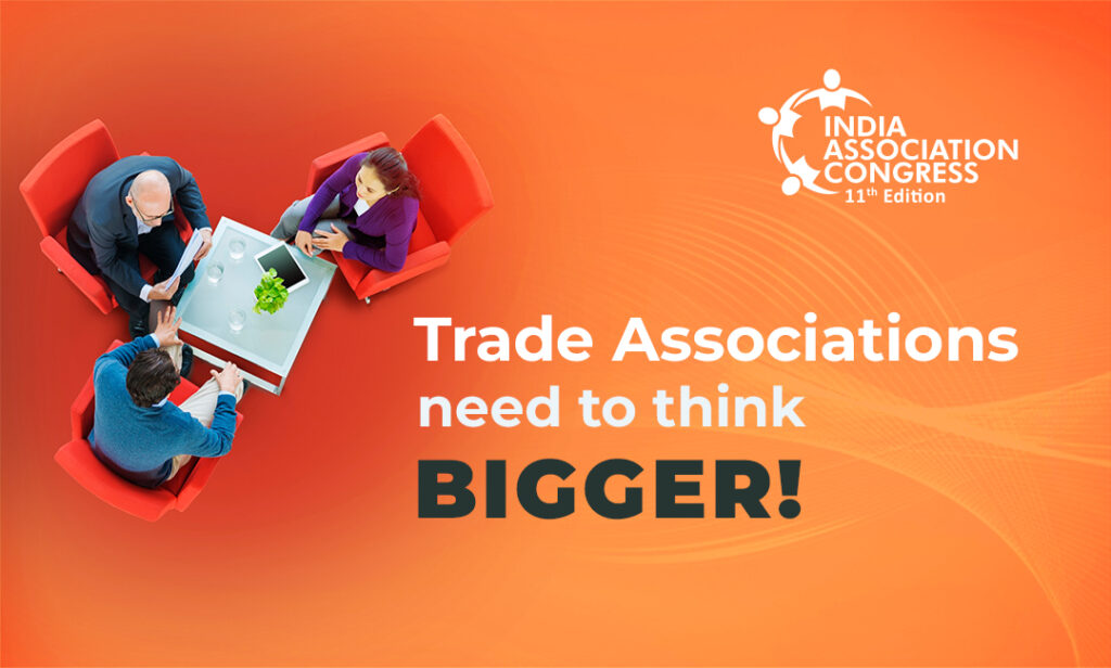 Trade Associations need to think bigger!
